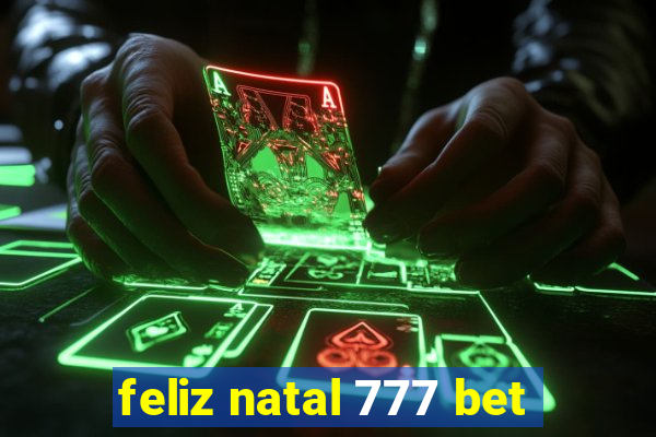 feliz natal 777 bet